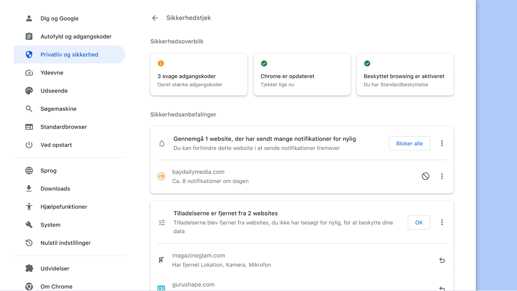 Chromes sikkerhedstjek køres i baggrunden for at undersøge, om der er problemer relateret til privatliv eller sikkerhed, og derefter vises din sikkerhedsstatus og evt. relevante anbefalinger til forbedring af din sikkerhed.